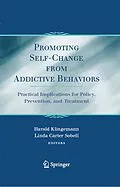 E-Book (pdf) Promoting Self-Change From Addictive Behaviors von Harald Klingemann, Linda Carter Sobell