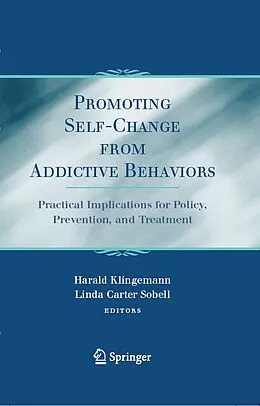 E-Book (pdf) Promoting Self-Change From Addictive Behaviors von Harald Klingemann, Linda Carter Sobell