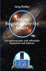 E-Book (pdf) Making Beautiful Deep-Sky Images von Greg Parker