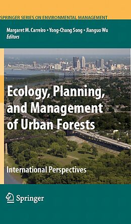 eBook (pdf) Ecology, Planning, and Management of Urban Forests de Margaret M. Carreiro, Yong-Chang Song, Jianguo Wu