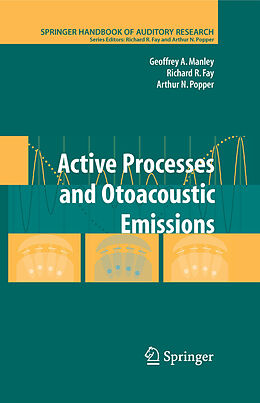 eBook (pdf) Active Processes and Otoacoustic Emissions in Hearing de Geoffrey A. Manley, Richard R. Fay, Arthur N. Popper