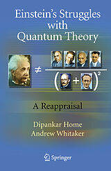 Livre Relié Einstein's Struggles with Quantum Theory de Dipankar Home, Andrew Whitaker