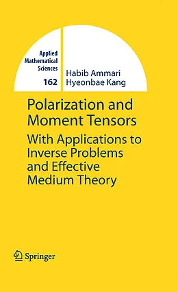 E-Book (pdf) Polarization and Moment Tensors von Habib Ammari, Hyeonbae Kang