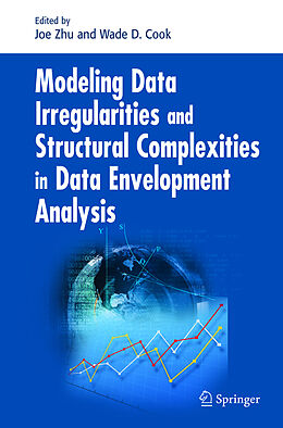 Livre Relié Modeling Data Irregularities and Structural Complexities in Data Envelopment Analysis de 