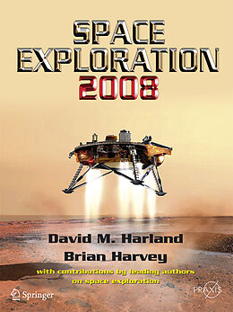 Couverture cartonnée Space Exploration 2008 de Brian Harvey, David M. Harland