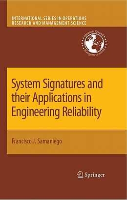 E-Book (pdf) System Signatures and their Applications in Engineering Reliability von Francisco J. Samaniego
