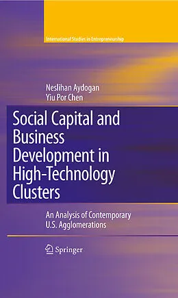 E-Book (pdf) Social Capital and Business Development in High-Technology Clusters von Neslihan Aydogan, Yiu Por Chen