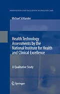 E-Book (pdf) Health Technology Assessments by the National Institute for Health and Clinical Excellence von Michael Schlander