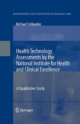 E-Book (pdf) Health Technology Assessments by the National Institute for Health and Clinical Excellence von Michael Schlander