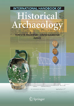 Livre Relié International Handbook of Historical Archaeology de 