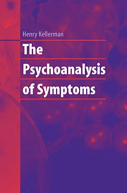 E-Book (pdf) The Psychoanalysis of Symptoms von Henry Kellerman