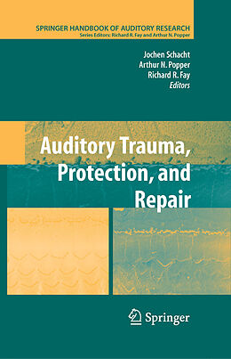 eBook (pdf) Auditory Trauma, Protection, and Repair de Jochen Schacht, Arthur N. Popper, Richard R. Fay