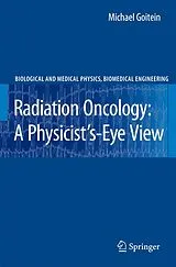 Fester Einband Radiation Oncology: A Physicist's-Eye View von Michael Goitein