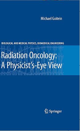 E-Book (pdf) Radiation Oncology: A Physicist's-Eye View von Michael Goitein