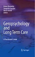 E-Book (pdf) Geropsychology and Long Term Care von Merla Arnold, Joseph M. Casciani, Erlene Rosowsky