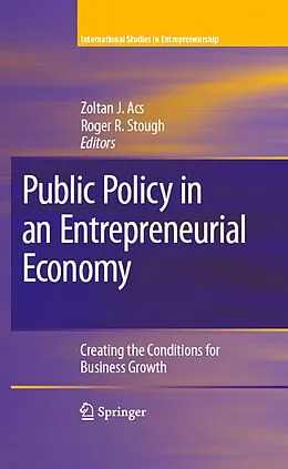 E-Book (pdf) Public Policy in an Entrepreneurial Economy von Zoltan J. Acs, Roger R. Stough