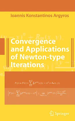 E-Book (pdf) Convergence and Applications of Newton-type Iterations von Ioannis K. Argyros