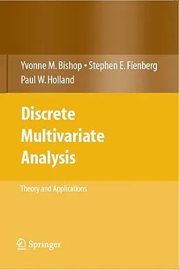 E-Book (pdf) Discrete Multivariate Analysis von Yvonne M. Bishop, Stephen E. Fienberg, Paul W. Holland