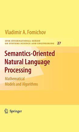 E-Book (pdf) Semantics-Oriented Natural Language Processing von Vladimir Fomichov A.