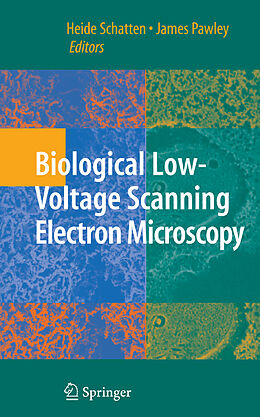 Livre Relié Biological Low-Voltage Scanning Electron Microscopy de 