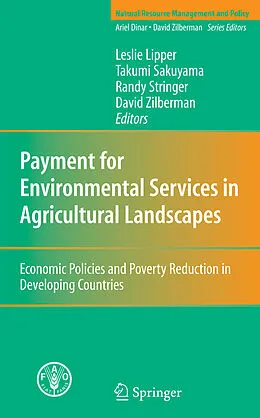 E-Book (pdf) Payment for Environmental Services in Agricultural Landscapes von David Zilberman, Leslie Lipper, Takumi Sakuyama