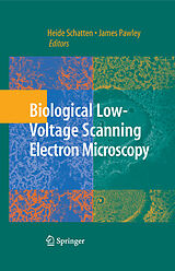 eBook (pdf) Biological Low-Voltage Scanning Electron Microscopy de Heide Schatten, James B. Pawley