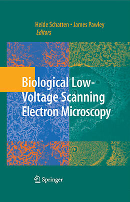 eBook (pdf) Biological Low-Voltage Scanning Electron Microscopy de Heide Schatten, James B. Pawley