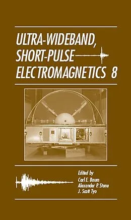 E-Book (pdf) Ultra-Wideband Short-Pulse Electromagnetics 8 von Carl E. Baum, Alexander P. Stone, J. Scott Tyo