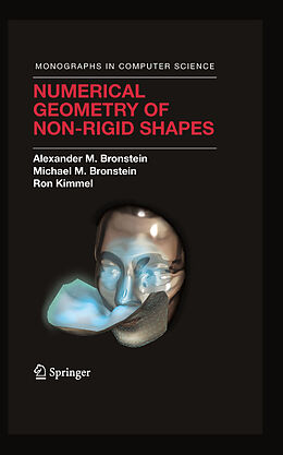 eBook (pdf) Numerical Geometry of Non-Rigid Shapes de Alexander M. Bronstein, Michael M. Bronstein, Ron Kimmel