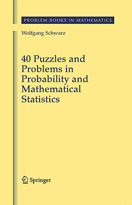 eBook (pdf) 40 Puzzles and Problems in Probability and Mathematical Statistics de Wolf Schwarz