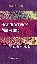 E-Book (pdf) Health Services Marketing von Richard K. Thomas