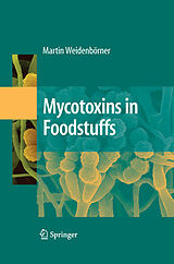 eBook (pdf) Mycotoxins in Foodstuffs de Martin Weidenbörner