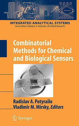 E-Book (pdf) Combinatorial Methods for Chemical and Biological Sensors von Radislav A. Potyrailo, Radislav A. Potyrailo, Vladimir M. Mirsky.