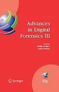 E-Book (pdf) Advances in Digital Forensics III von Philip Craiger, Sujeet Shenoi