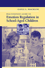 eBook (pdf) Practitioner's Guide to Emotion Regulation in School-Aged Children de Gayle L. Macklem