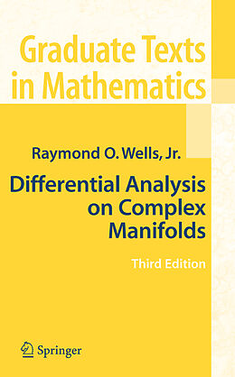 Livre Relié Differential Analysis on Complex Manifolds de Raymond O. Wells