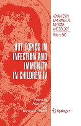 E-Book (pdf) Hot Topics in Infection and Immunity in Children IV von Adam Finn, Andrew J. Pollard