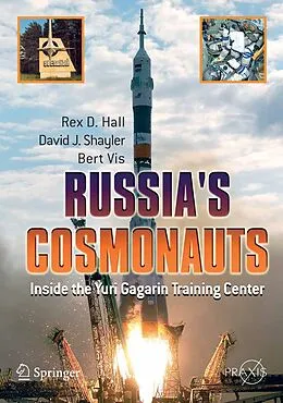E-Book (pdf) Russia's Cosmonauts von Rex D. Hall, Shayler David, Bert Vis