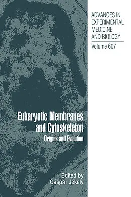 E-Book (pdf) Eukaryotic Membranes and Cytoskeleton von Nathan Back, Irun R. Cohen, Abel Lajtha