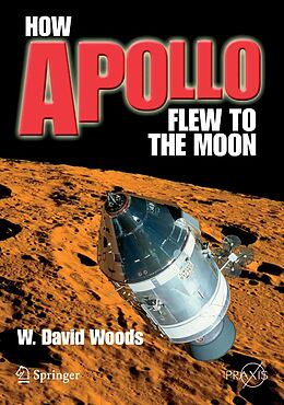 E-Book (pdf) How Apollo Flew to the Moon von W. David Woods