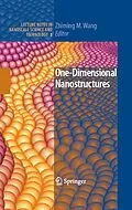 E-Book (pdf) One-Dimensional Nanostructures von Zhiming M. Wang, Andreas Waag, Gregory Salamo