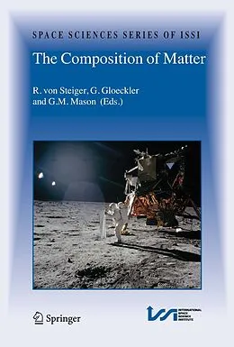 E-Book (pdf) The Composition of Matter von Rudolf Steiger, George Gloeckler, Glenn M. Mason