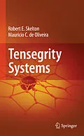 E-Book (pdf) Tensegrity Systems von Robert E. Skelton, Mauricio C. de Oliveira
