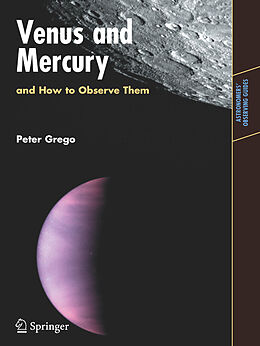 Couverture cartonnée Venus and Mercury, and How to Observe Them de Peter Grego