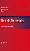 E-Book (pdf) Flexible Electronics von Alberto Salleo, William S. Wong