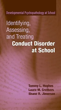 E-Book (pdf) Identifying, Assessing, and Treating Conduct Disorder at School von Tammy L. Hughes, Laura M. Crothers, Shane R. Jimerson