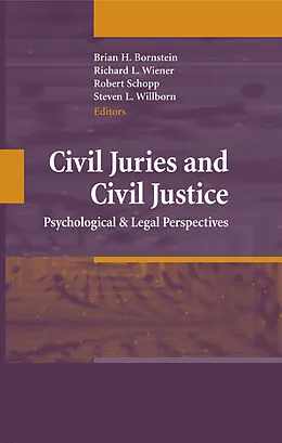 E-Book (pdf) Civil Juries and Civil Justice von Brian H. Bornstein, Richard L. Wiener, Robert F. Schopp