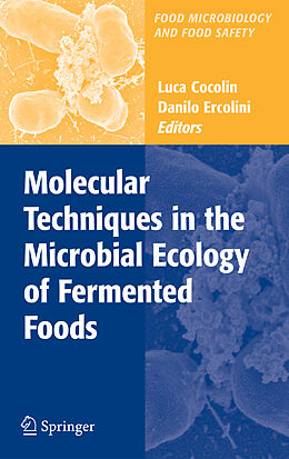 Fester Einband Molecular Techniques in the Microbial Ecology of Fermented Foods von 