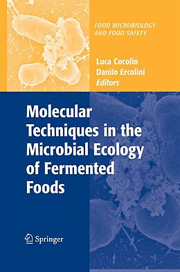 E-Book (pdf) Molecular Techniques in the Microbial Ecology of Fermented Foods von Luca Cocolin, Danilo Ercolini