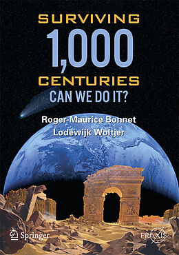 Livre Relié Surviving 1000 Centuries de Lodewyk Woltjer, Roger-Maurice Bonnet